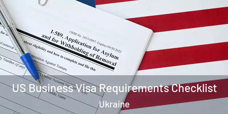  US Business Visa Requirements Checklist Ukraine