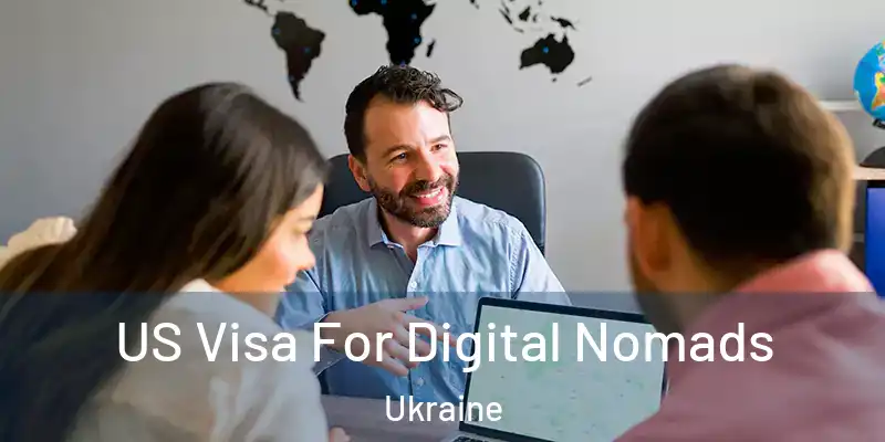  US Visa For Digital Nomads Ukraine